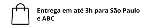 Entrega em até 3 horas para São Paulo e ABC